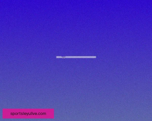 乐鱼体育app官方下载:畅享极速体育直播与全面赛事数据分析体验 乐鱼体育app官方下载:畅享极速体育直播与全面赛事数据分析体验